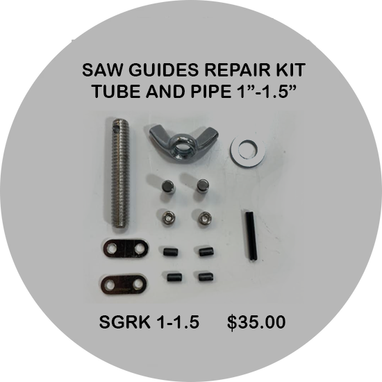 SAW GUIDES REPAIR KIT TUBE AND PIPE 1”1.5” TechSouth Products
