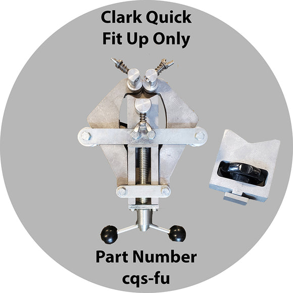 Clark Quick Fit Up Only
