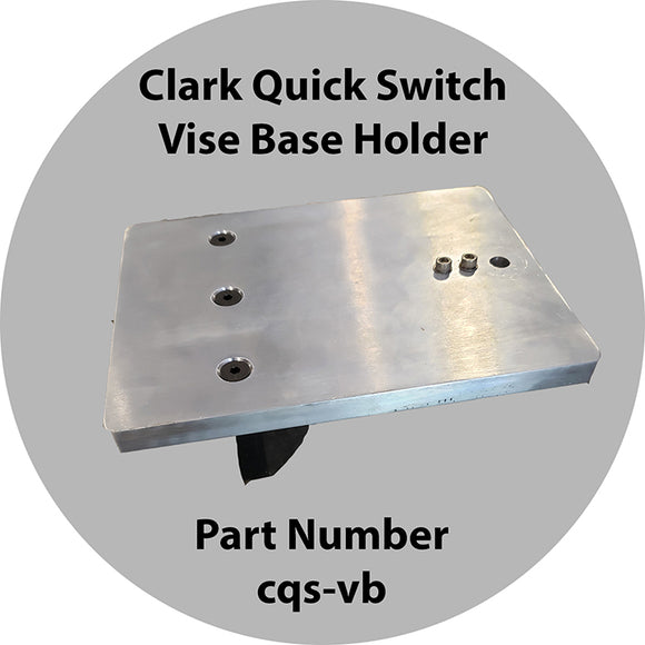 Clark Quick Switch Vice Base Only