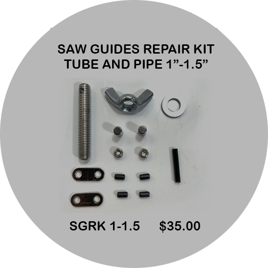SAW GUIDES REPAIR KIT TUBE AND PIPE 1”-1.5”
