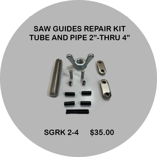 SAW GUIDES REPAIR KIT TUBE AND PIPE 2”-THRU 4” – TechSouth Products