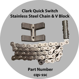 Clark Quick Switch Stainless Steel Chain & V Block Only